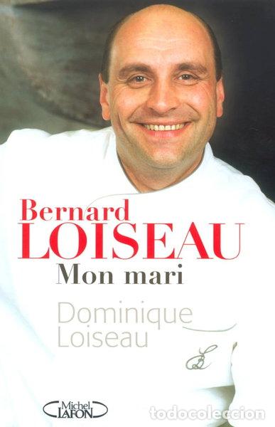 Libros: Bernard Loiseau, mon mari- 9782749900148