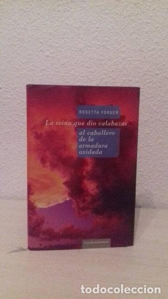 Libros: La Reina Que Dio Calabazas Al Caballero De La Armadura Oxidada- 9788467225594
