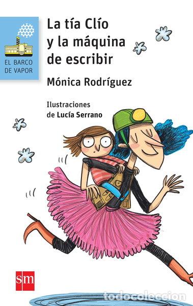 Libros: La t&iacute;a Cl&iacute;o y la m&aacute;quina de escribir- 9788467582598