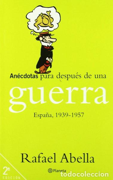 Libri di seconda mano: An&eacute;cdotas para despu&eacute;s de una guerra- 9788408042020