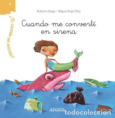 books: &iquest;Te cuento un secreto? Cuando me convert&iacute; en sirena- 9788469808634