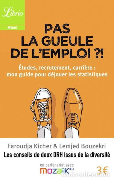 Libros: Pas la gueule de l'emploi ?!- 9782290120996