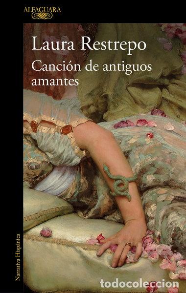 Livres: Canci&oacute;n de antiguos amantes- 9788420432397