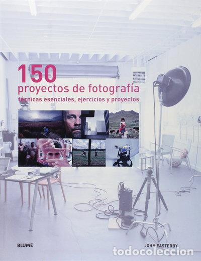 Libros: 150 proyectos de fotograf&iacute;a- 9788480768917