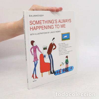 Libros: Something's Always Happening to Me- 9789631188288