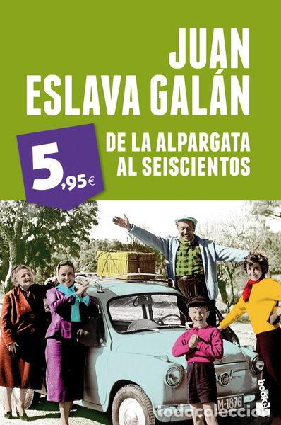 Libros: De la alpargata al seiscientos- 9788408051947
