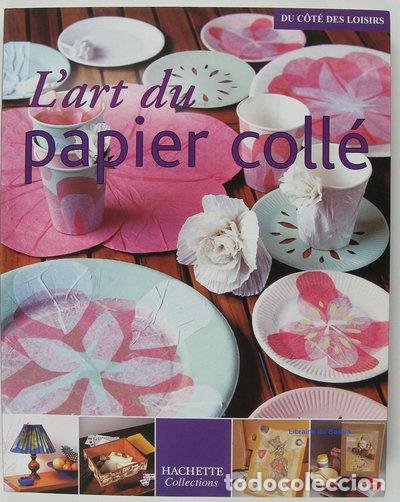 B&uuml;cher: L'art du papier coll&eacute;- 9782846344241