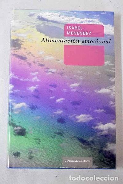 B&uuml;cher: Alimentaci&oacute;n emocional- 9788467225648