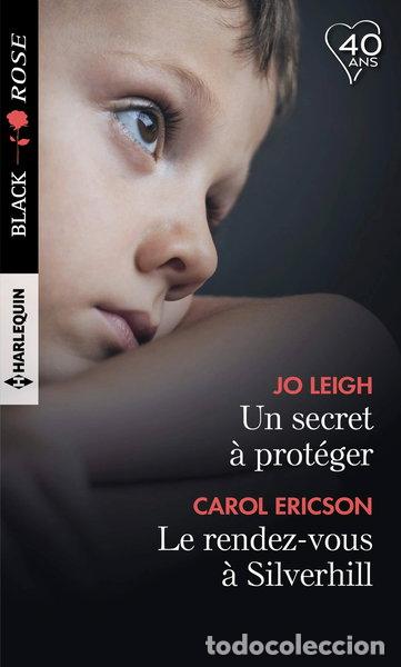 Libros: Un secret &agrave; prot&eacute;ger ; Le rendez-vous de Silverhill- 9782280382991