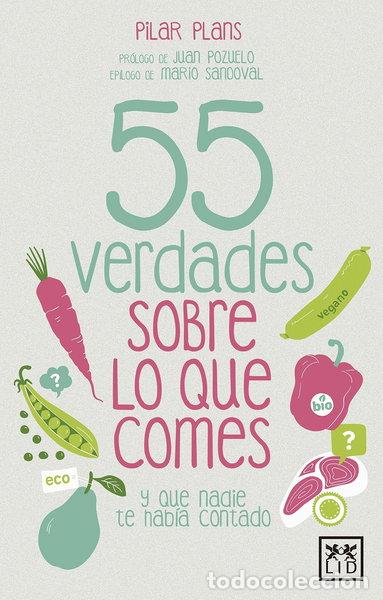 Livres: 55 verdades sobre lo que comes- 9788416894031
