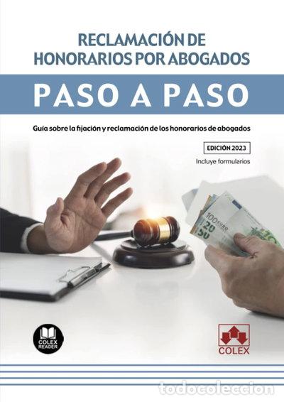Libros: Reclamaci&oacute;n de honorarios por abogados. Paso a paso- 9788413597874