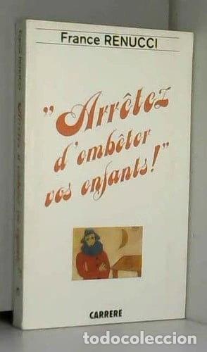 Libros: Arr&ecirc;tez d'emb&ecirc;ter vos enfants !- 9782868044150
