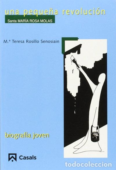 Libros: Una peque&ntilde;a revoluci&oacute;n. Santa Mar&iacute;a Rosa Molas- 9788421832134