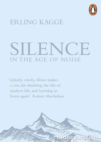 Libros: Silence: In the Age of Noise- 9780241309889