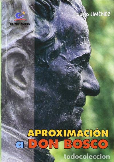Libros: Aproximaci&oacute;n a Don Bosco- 9788470437496
