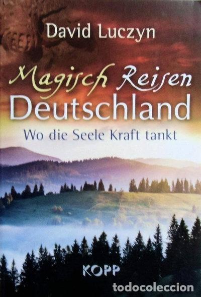 Libri di seconda mano: Magisch Reisen Deutschland. Wo die Seele Kraft tankt- 9783864450679