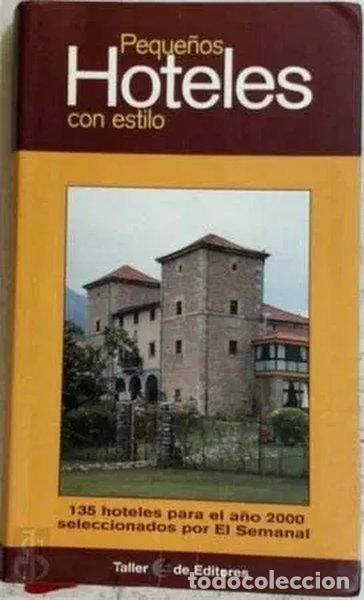 Libros: Peque&ntilde;os hoteles con estilo- 9788495082039