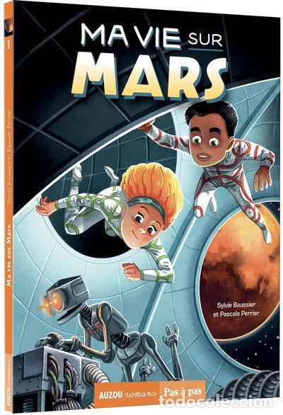 B&uuml;cher: Ma vie sur Mars- 9782733877326