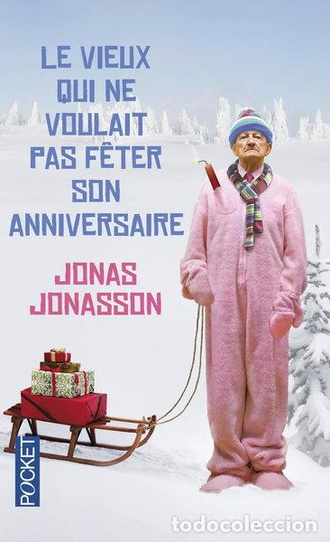 books: Le vieux qui ne voulait pas f&ecirc;ter son anniversaire- 9782266238618