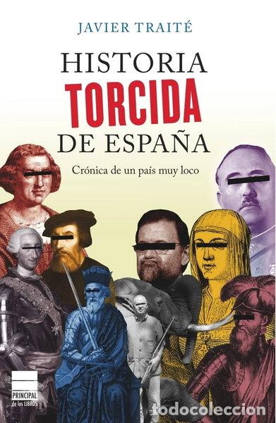 books: Historia torcida de Espa&ntilde;a- 9788493897864