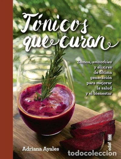 Libros: T&oacute;nicos que curan- 9788441437852