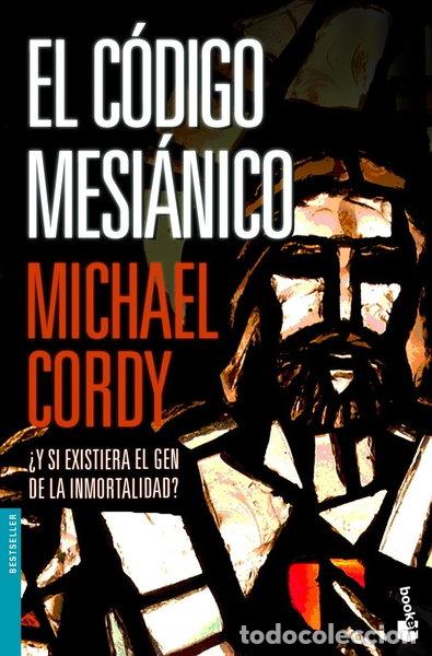 Libros: El c&oacute;digo mesi&aacute;nico- 9788408069089