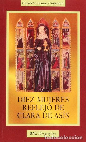 Libri di seconda mano: Diez mujeres reflejo de Clara de As&iacute;s- 9788479147235