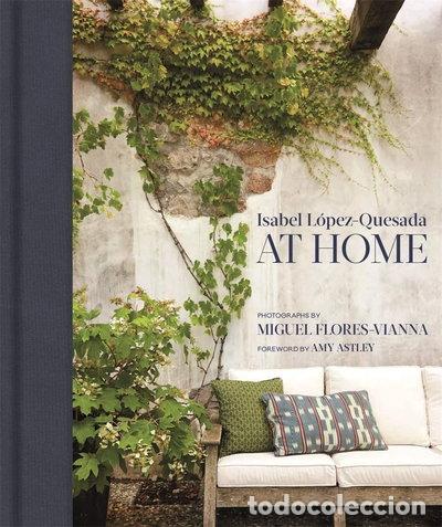 Libros: At Home: Isabel L&oacute;pez-Quesada- 9780865653559