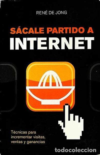 Libros: S&aacute;cale partido a Internet- 9788498750645