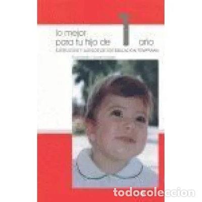 Libri di seconda mano: Lo mejor para tu hijo de 1 a&ntilde;o- 9788498260311