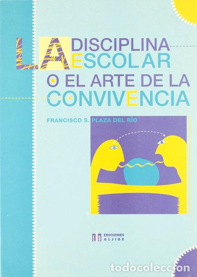 Libros: La disciplina escolar o el arte de la convivencia- 9788487767524