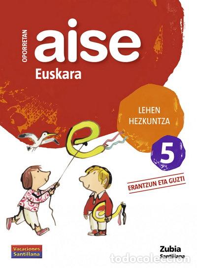 Libros: Aise Euskara 5 Lehen Hezkuntza Oporretan- 9788498940725