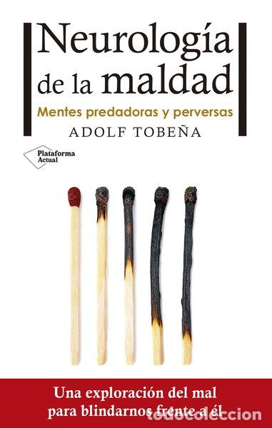 Livres: Neurolog&iacute;a de la maldad- 9788416820672
