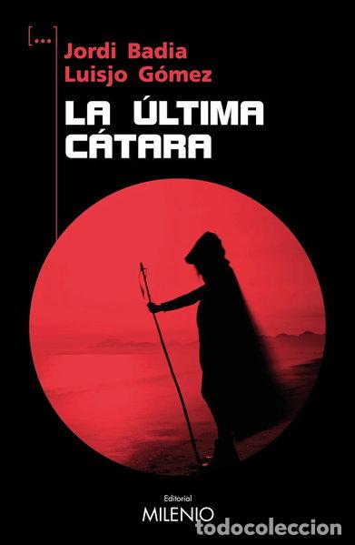 Libros: LA ULTIMA CATARA- 9788419884497