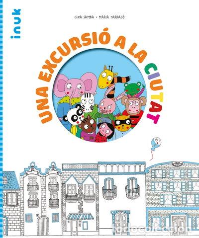 Libros: UNA EXCURSIO A LA CIUTAT- 9788416774913