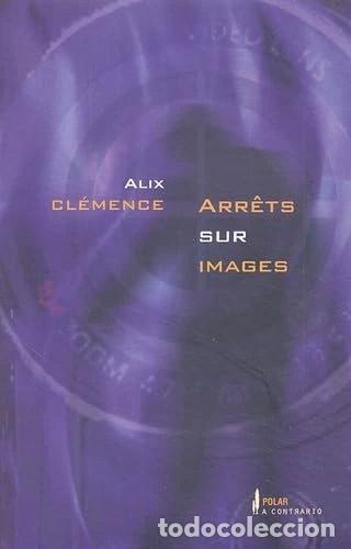 Livres: Arr&ecirc;ts sur images- 9782753400221