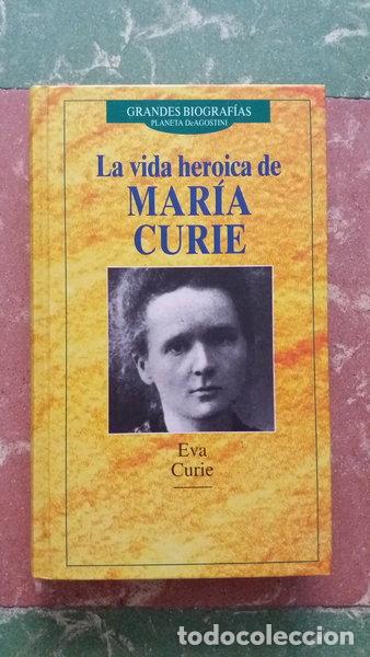 Libros: La vida heroica de Mar&iacute;a Curie- 9788439538264