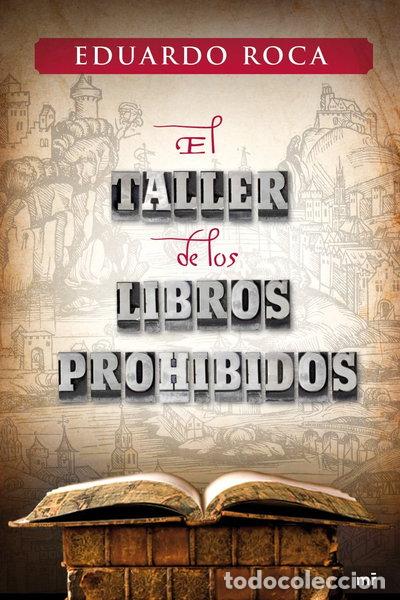Libros: El taller de los libros prohibidos- 9788427037090