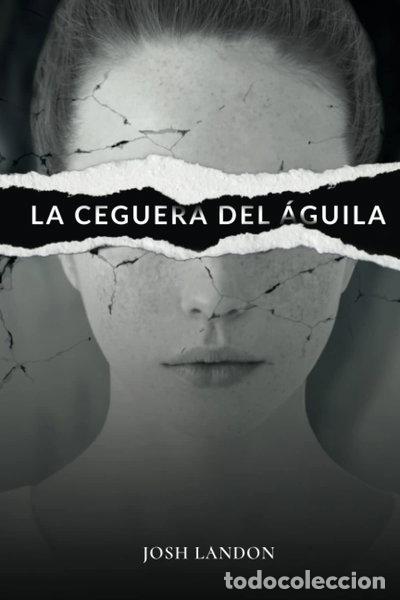 Libros: La ceguera del &aacute;guila- 9798359445900