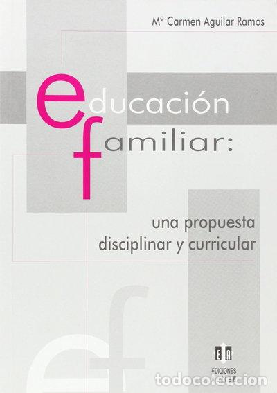 Libri di seconda mano: Educaci&oacute;n familiar: una propuesta disciplinar y curricular- 9788497000918