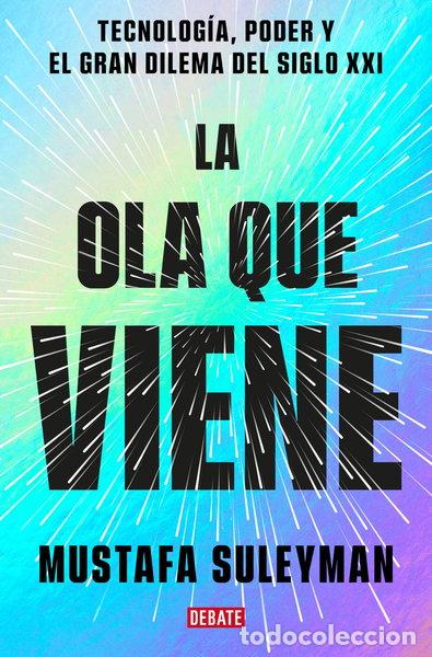 Libros: La ola que viene- 9788419399649