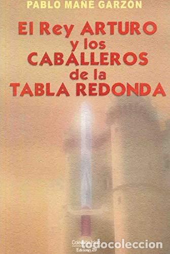 Libros: El rey Arturo y los caballeros de la tabla redonda- 9788471752734