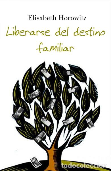 Libros: Liberarse del destino familiar- 9788408063520