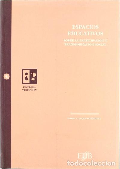 books: Espacios educativos sobre la participaci&oacute;n y transformaci&oacute;n social- 9788489607200