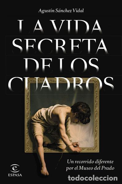 Libri di seconda mano: La vida secreta de los cuadros- 9788467064841
