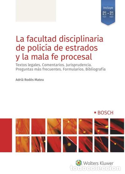 Libros: La facultad disciplinaria de polic&iacute;a de estrados y la mala fe procesal- 9788490904480