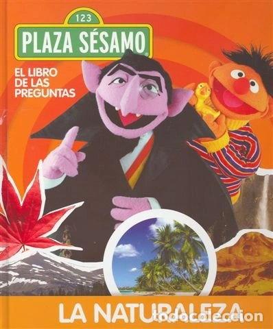 Libros: El libro de las preguntas de Barrio S&eacute;samo: La naturaleza- 9788441325005