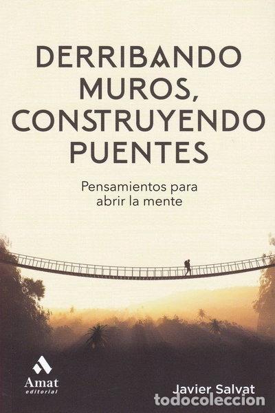 Libros: Derribando muros, construyendo puentes.- 9788497357845