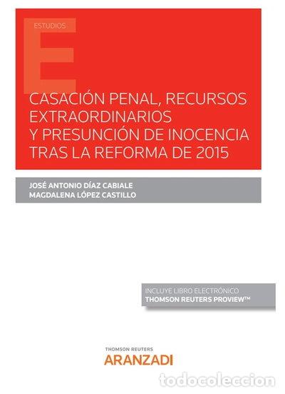 Libros: CASACION PENAL RECURSOS EXTRAORDINARIOS Y PRESUNCION DE INO- 9788413917849