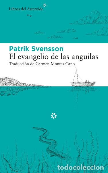 books: El evangelio de las anguilas- 9788417977412